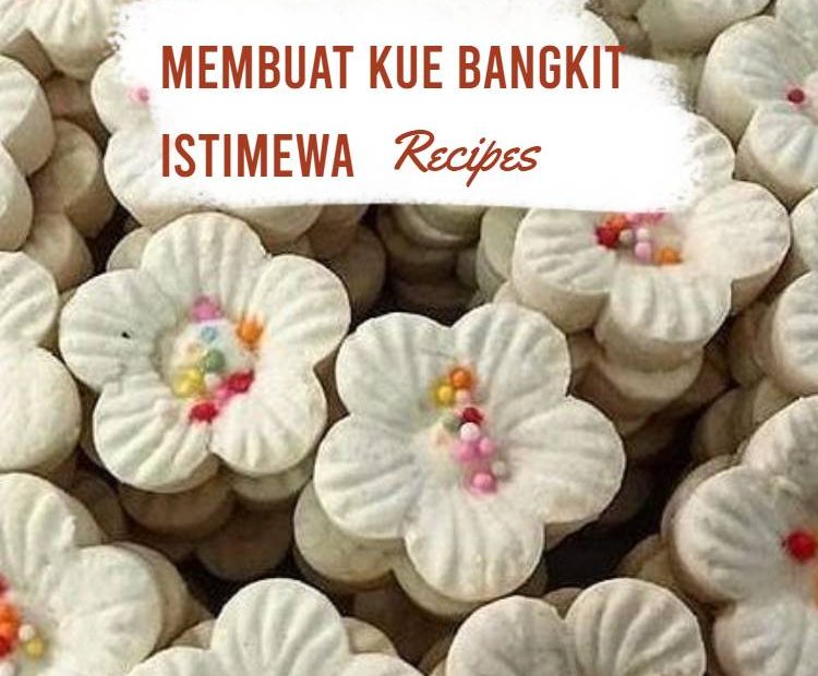 Membuat Kue Bangkit Istimewa (2)