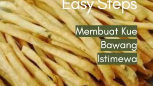 Membuat Kue Bawang Istimewa (2)