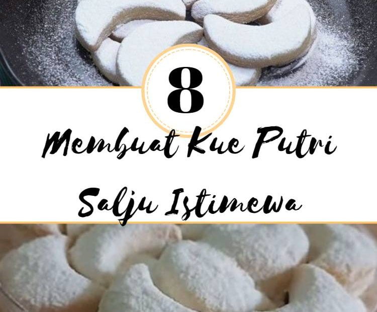 Membuat Kue Putri Salju Istimewa