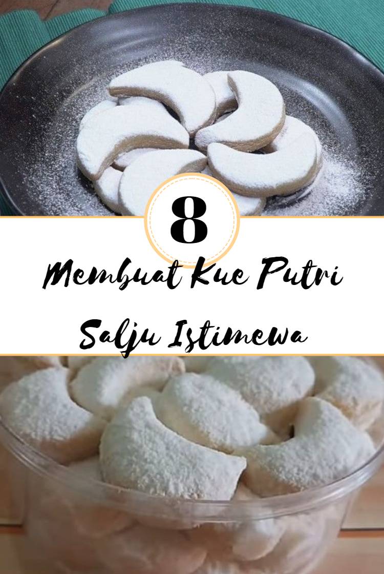 Resep Membuat Kue Putri Salju Istimewa, ini video lengkapnya - TOPWISATA