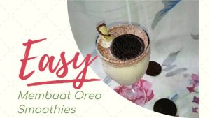 Membuat Oreo Smoothies (1)
