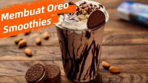 Membuat Oreo Smoothies (2)