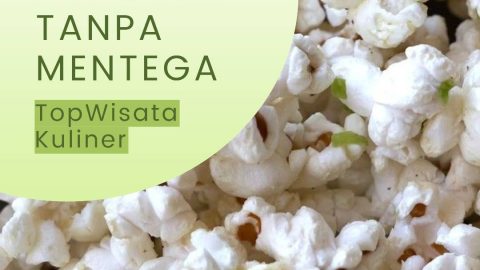 Membuat Popcorn Tanpa Mentega