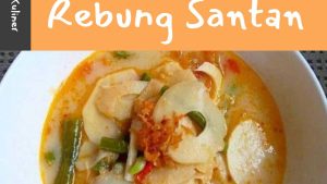 Membuat Sayur Rebung Santan (1)