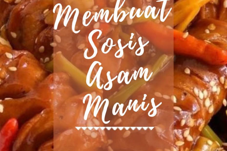 Membuat Sosis Asam Manis (1)