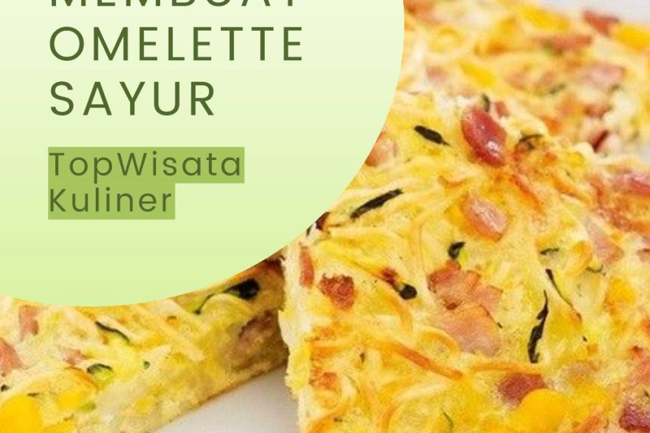 Membuat omelette sayur (1)
