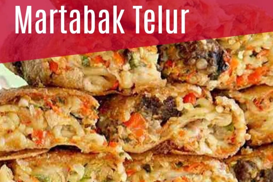 Resep membuat Martabak Telur (1)