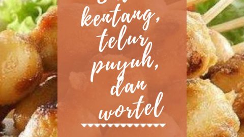 Sate kentang, telur puyuh, dan wortel (1)