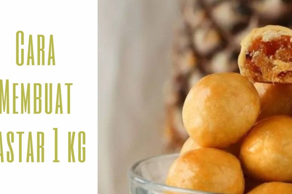Cara Membuat Nastar 1 kg (2)