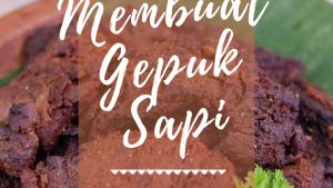 Membuat Gepuk Sapi (1)