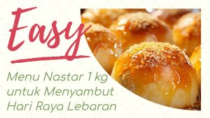 Menu Nastar 1 kg untuk Menyambut Hari Raya Lebaran
