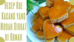 Resep Kue Kacang yang Mudah Dibuat di Rumah (1)