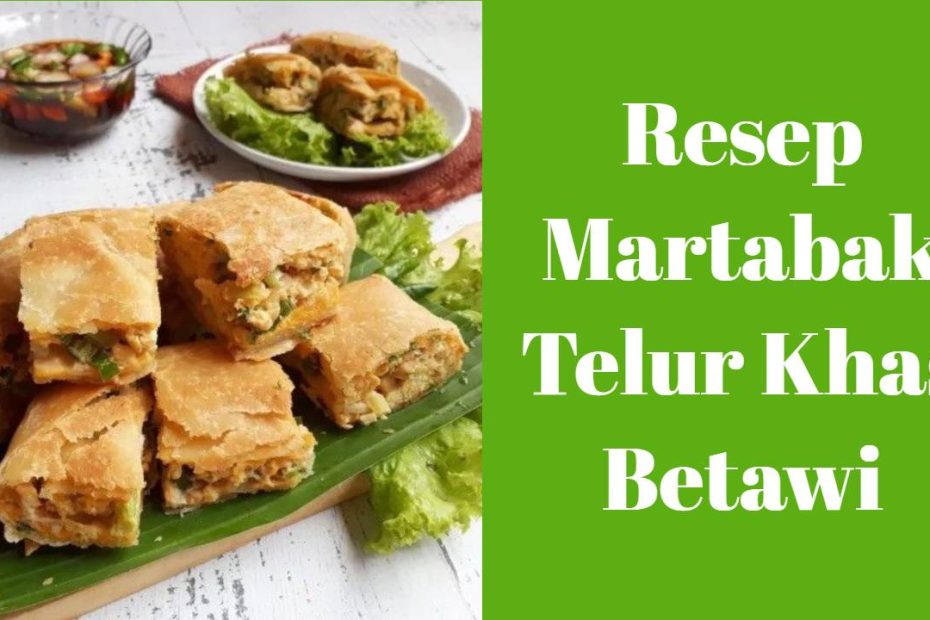Resep Martabak Telur Khas Betawi (1)