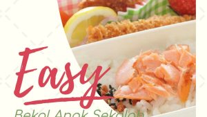Bekal Anak Sekolah yang Mengenyangkan dan Tahan Lama