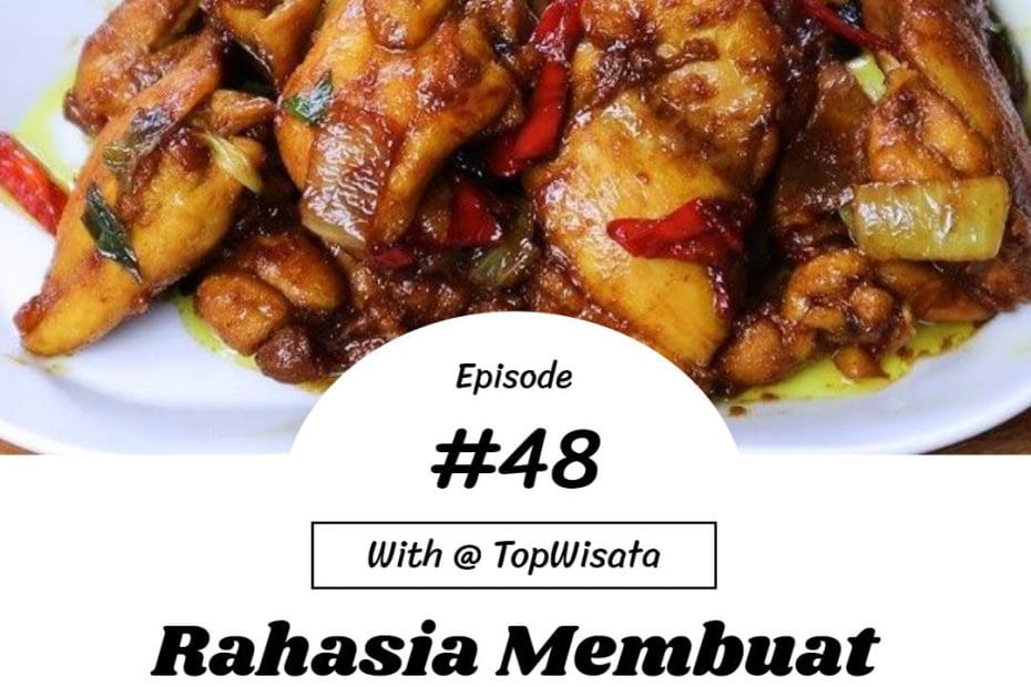 Rahasia Membuat Ayam Kecap (2)