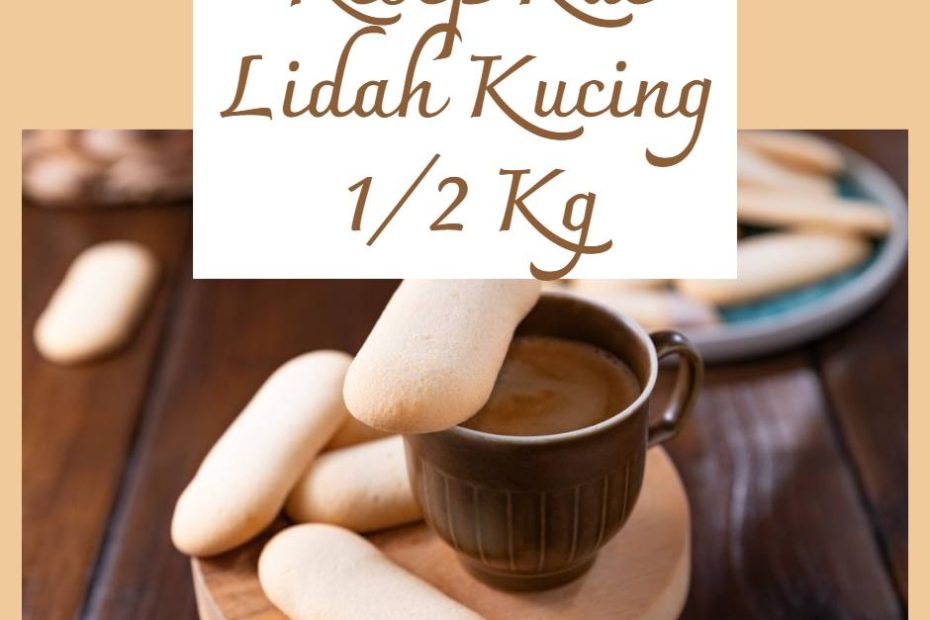 Resep Kue Lidah Kucing 12 Kg (1)