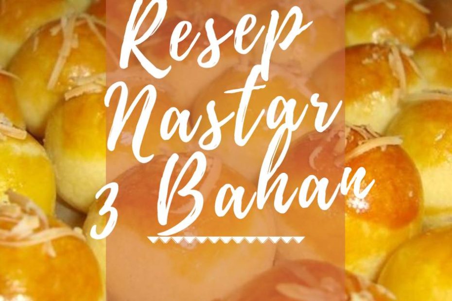 Resep Nastar 3 Bahan