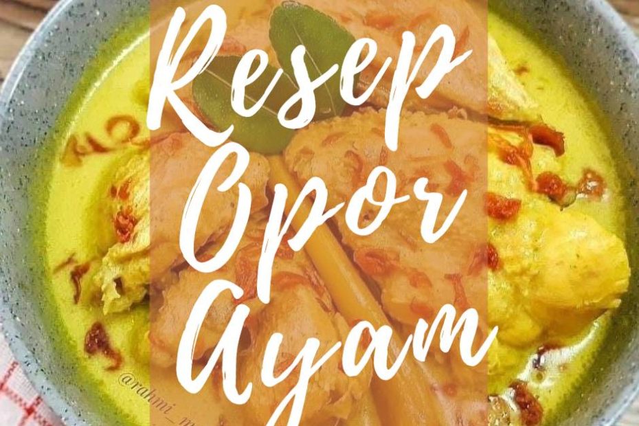 Resep Opor Ayam (1)