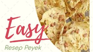 Resep Peyek Kacang Renyah (1)