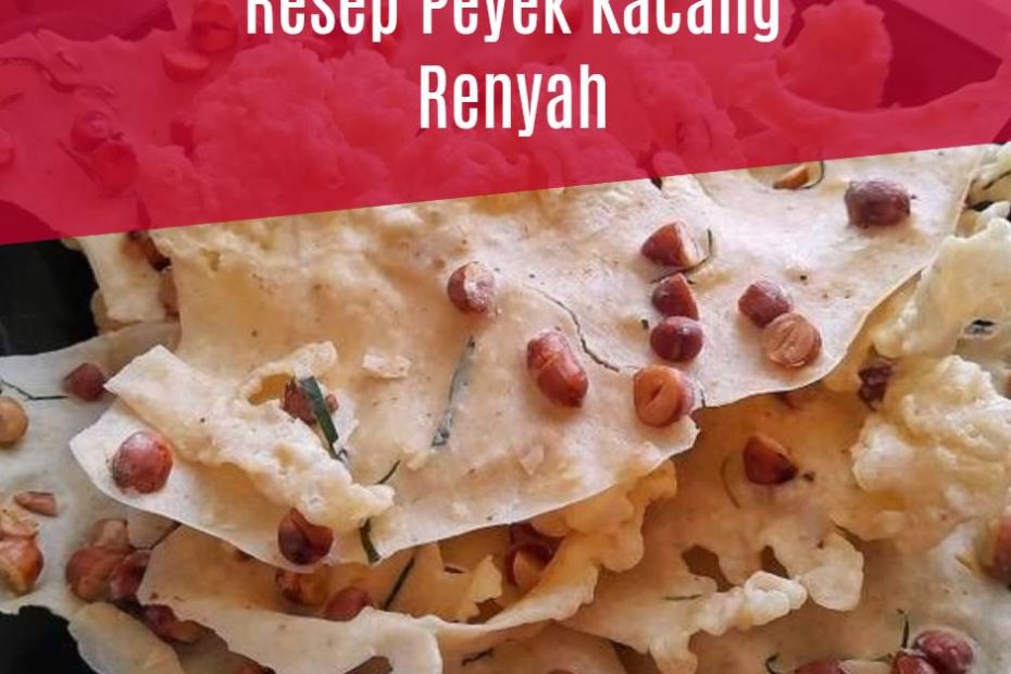 Resep Peyek Kacang Renyah (2)