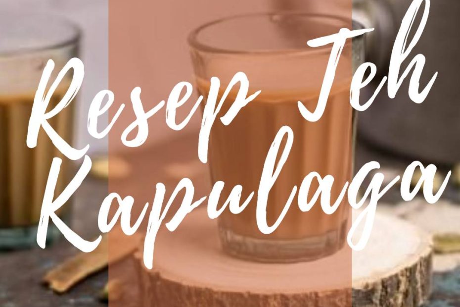 Resep Teh Kapulaga
