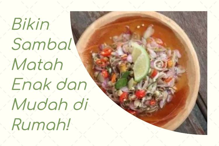 Bikin Sambal Matah Enak dan Mudah di Rumah!