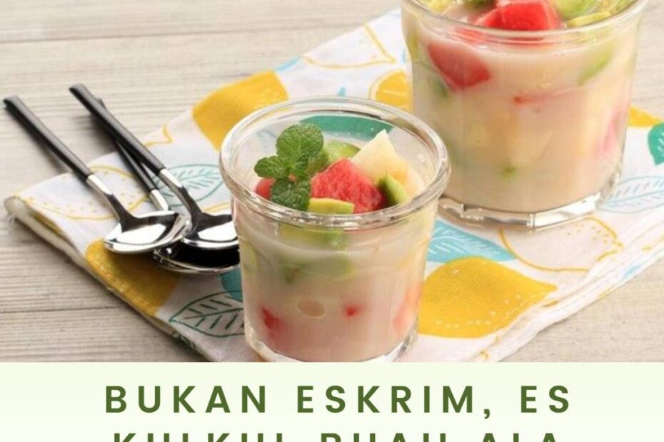 Bukan Eskrim, Es Kulkul Buah Ala Warteg_ Cuma 5 Bahan