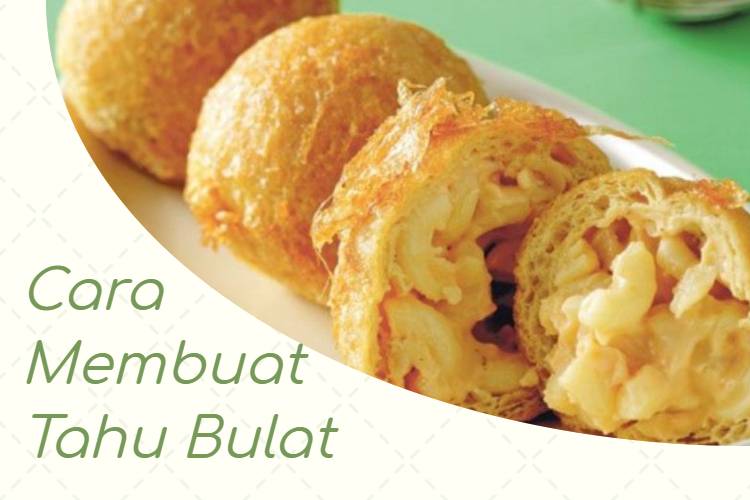 Cara Membuat Tahu Bulat (1)