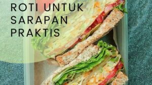 Ide Sandwich Roti untuk Sarapan Praktis