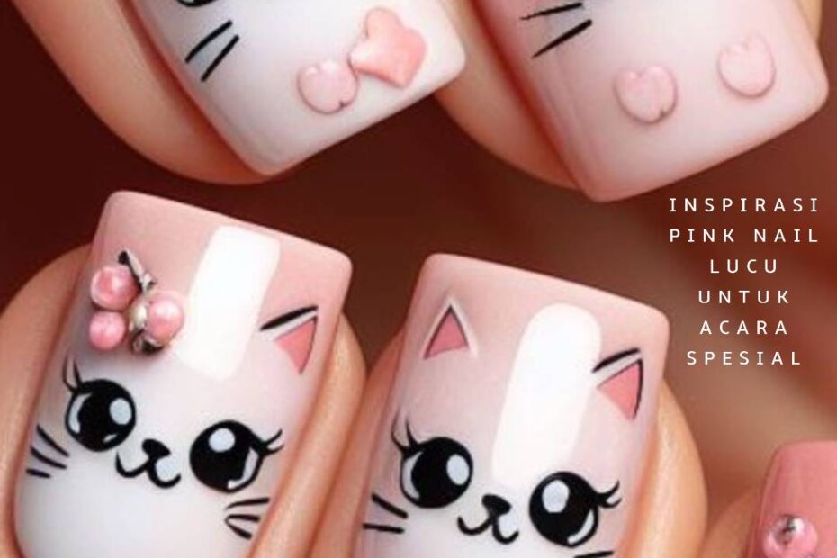 Inspirasi Pink Nail Lucu Untuk Acara Spesial