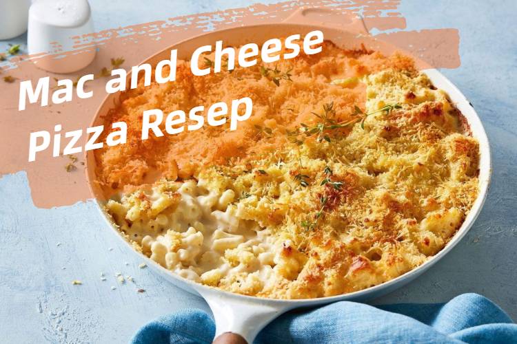 Mac and Cheese Pizza Resep