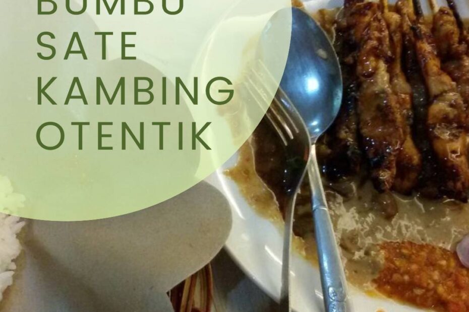Rahasia Bumbu Sate Kambing Otentik