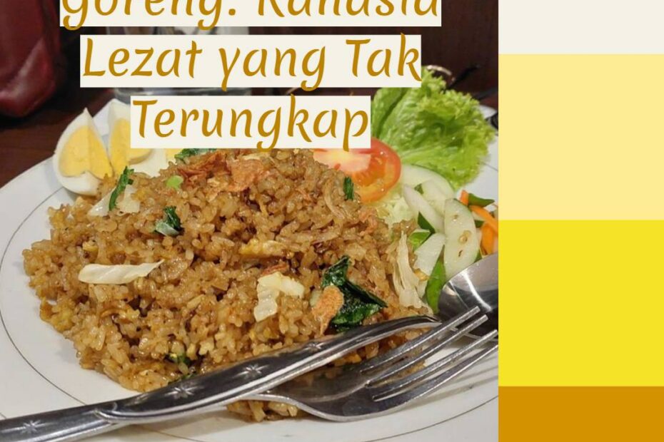 Resep Bumbu Nasi Goreng_ Rahasia Lezat yang Tak Terungkap