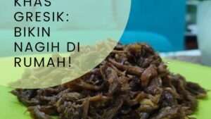 Resep Nasi Krawu Khas Gresik_ Bikin Nagih di Rumah!
