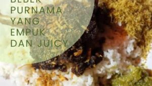 Tips Memasak Bebek Purnama yang Empuk dan Juicy (1)