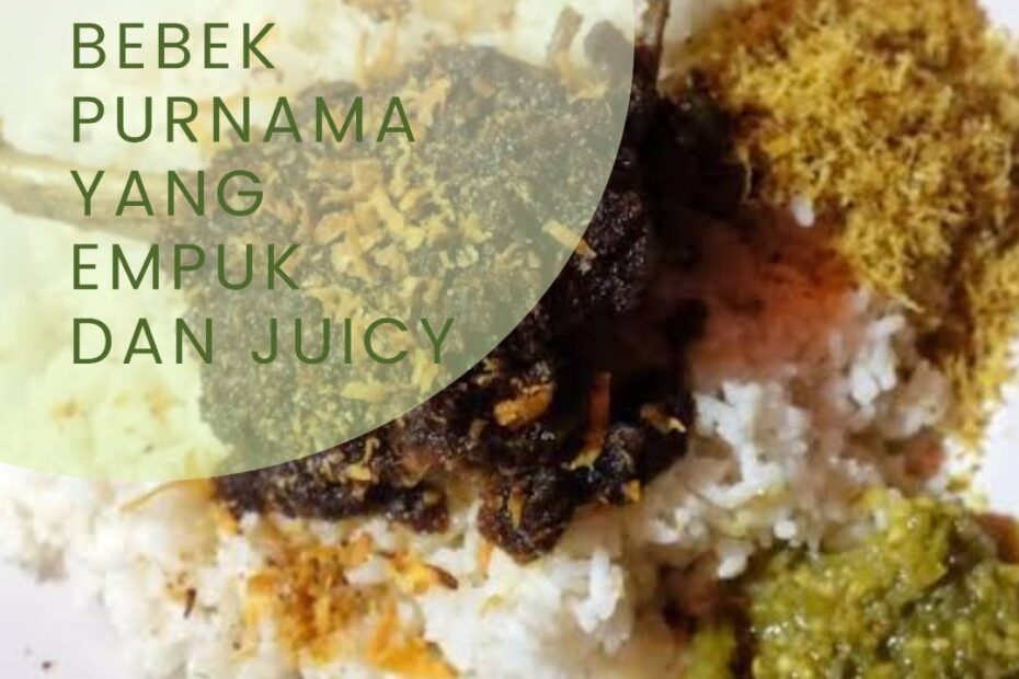 Tips Memasak Bebek Purnama yang Empuk dan Juicy (1)
