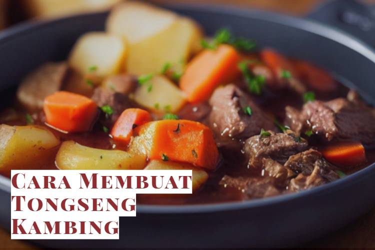 Cara Membuat Tongseng Kambing