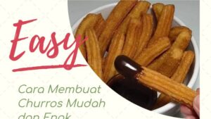 Cara Membuat Churros Mudah dan Enak (1)