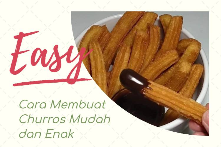 Cara Membuat Churros Mudah dan Enak (1)