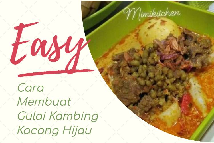 Cara Membuat Gulai Kambing Kacang Hijau (1)