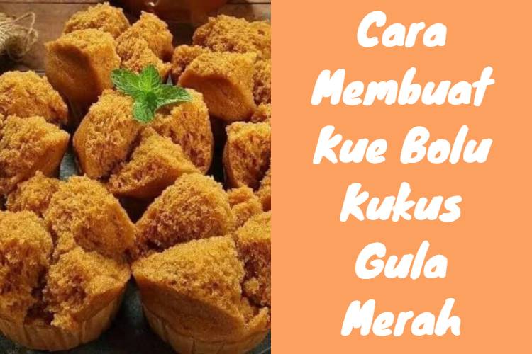 Cara Membuat Kue Bolu Kukus Gula Merah (1)