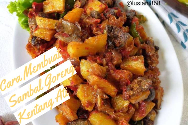 Cara Membuat Sambal Goreng Kentang Ati (1)