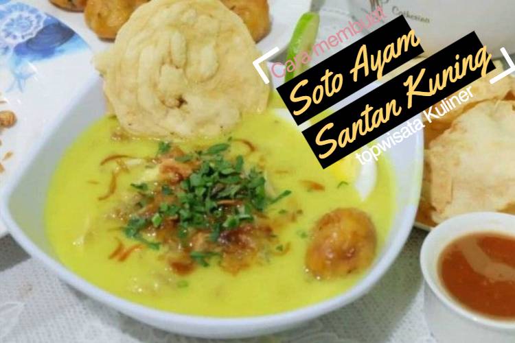 Cara Membuat Soto Ayam Santan Kuning (1)