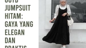 OOTD Jumpsuit Hitam_ Gaya yang Elegan dan Praktis