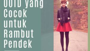OOTD yang Cocok untuk Rambut Pendek (1)
