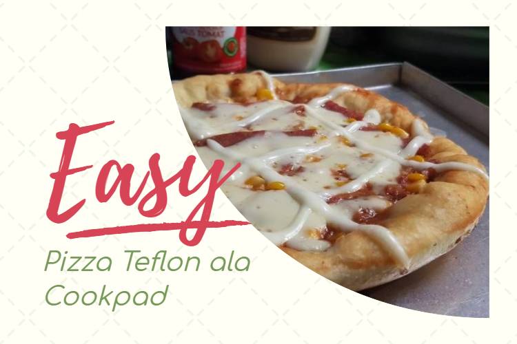 Pizza Teflon ala Cookpad (1)