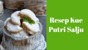 Resep Kue Putri Salju (1)