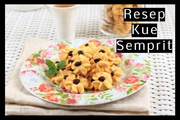 Resep Kue Semprit
