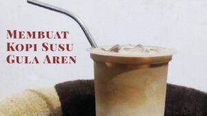 Membuat Kopi Susu Gula Aren (1)
