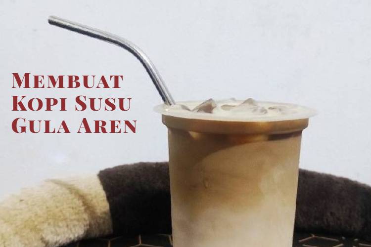 Membuat Kopi Susu Gula Aren (1)